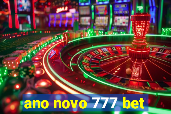 ano novo 777 bet