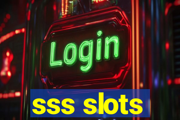 sss slots