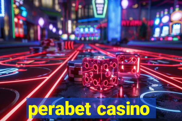 perabet casino