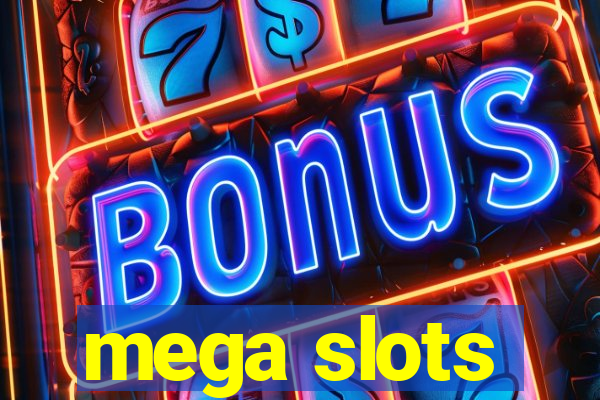 mega slots