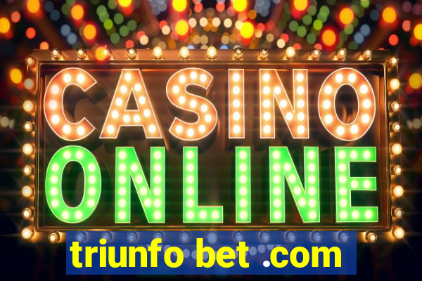 triunfo bet .com