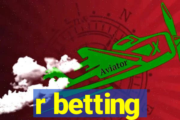 r betting