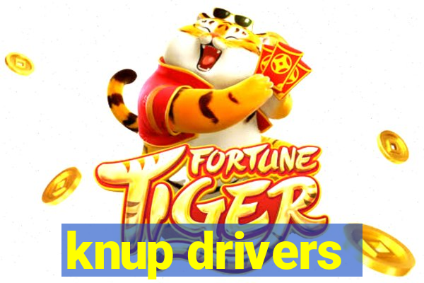 knup drivers