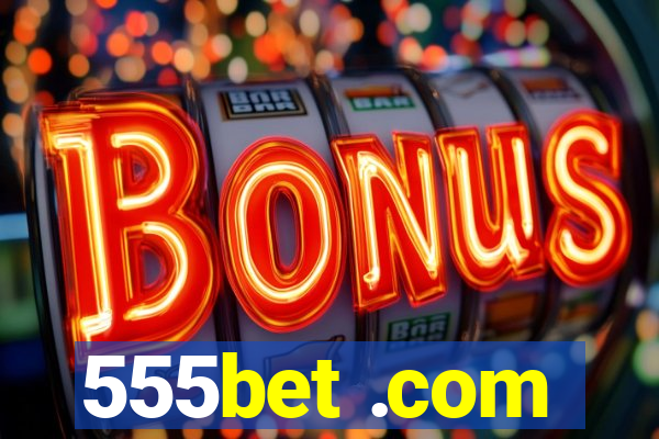 555bet .com