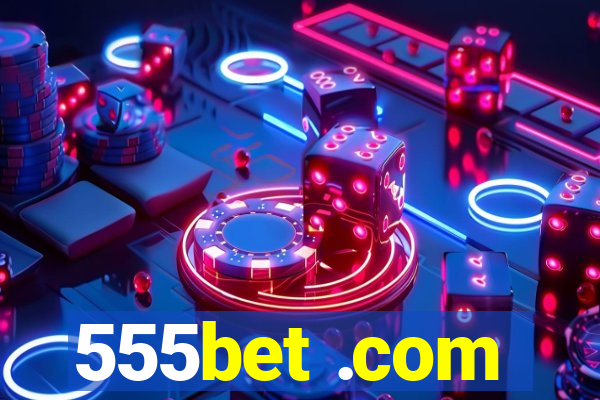 555bet .com