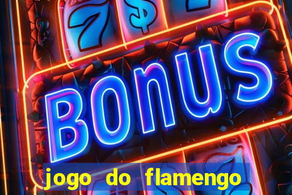 jogo do flamengo hoje globo play