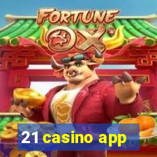 21 casino app