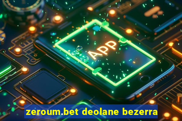 zeroum.bet deolane bezerra