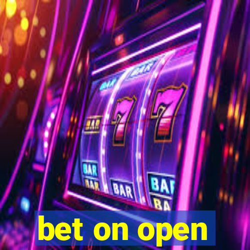 bet on open