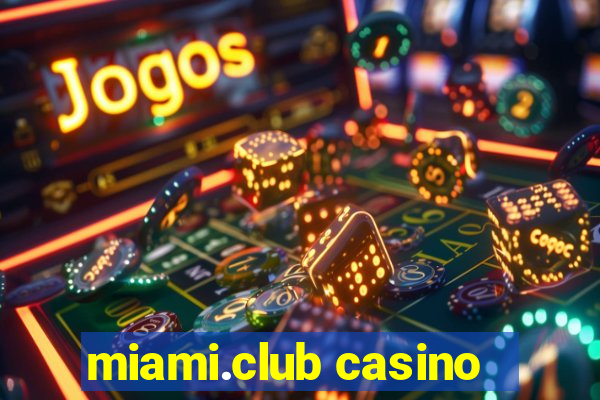 miami.club casino