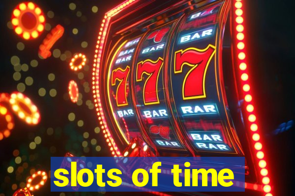 slots of time