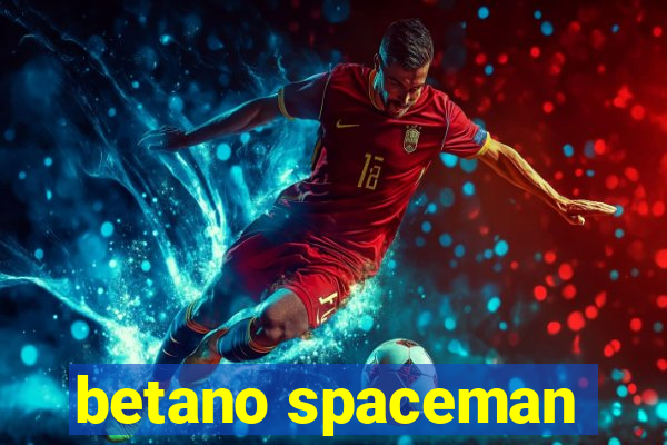 betano spaceman