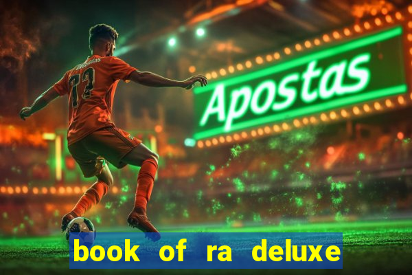 book of ra deluxe 10 slot