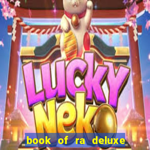 book of ra deluxe 10 slot