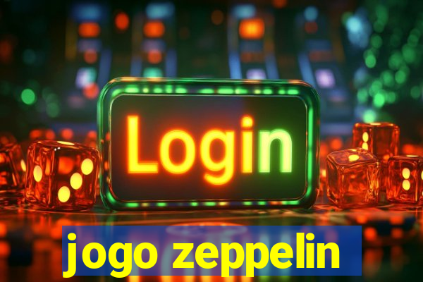 jogo zeppelin