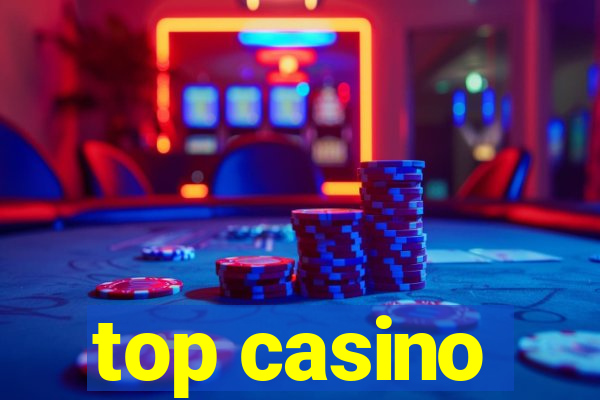 top casino