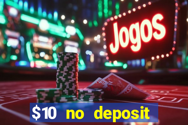 $10 no deposit casino nz