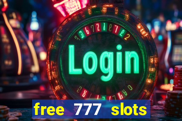 free 777 slots games download