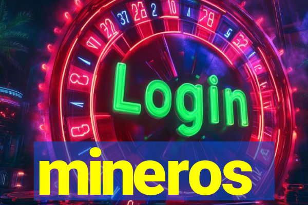 mineros