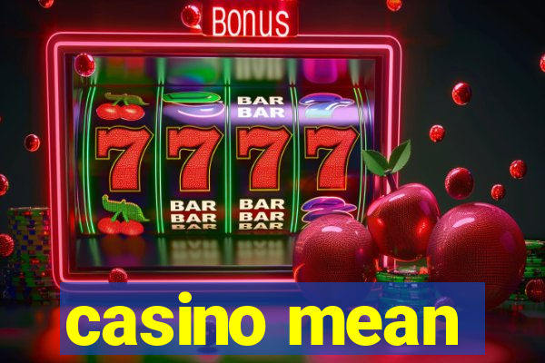 casino mean