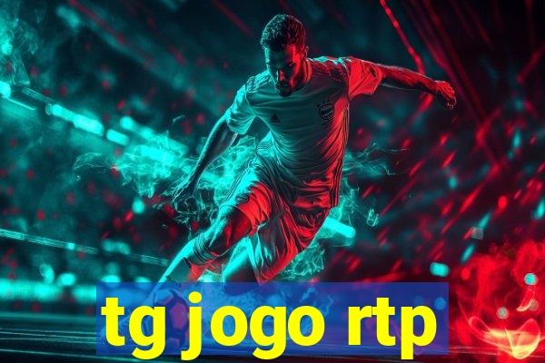 tg jogo rtp