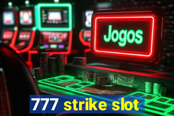 777 strike slot