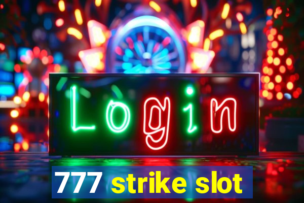 777 strike slot