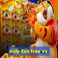 only fan free xv