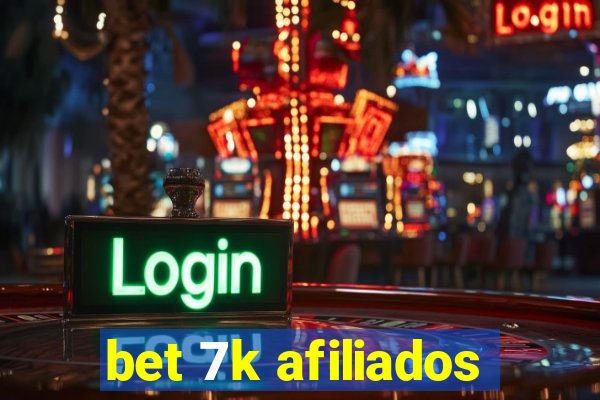 bet 7k afiliados