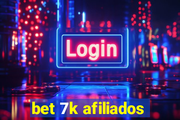 bet 7k afiliados