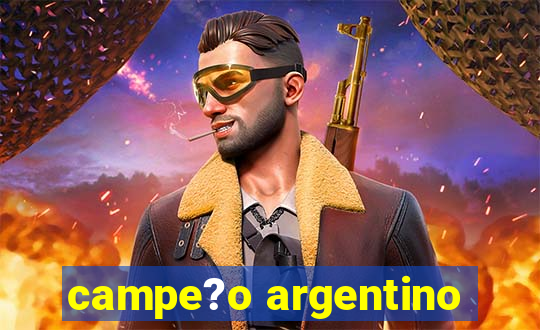 campe?o argentino