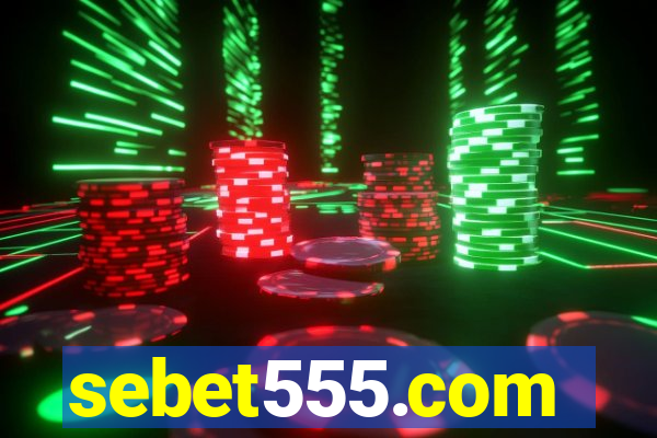 sebet555.com