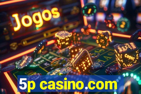 5p casino.com