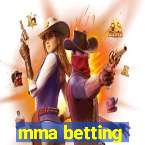 mma betting