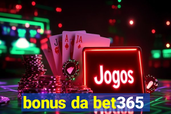 bonus da bet365