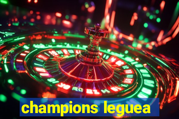 champions leguea