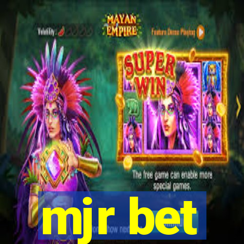 mjr bet