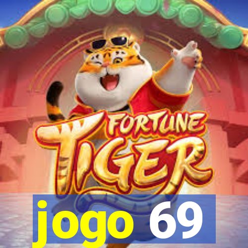 jogo 69