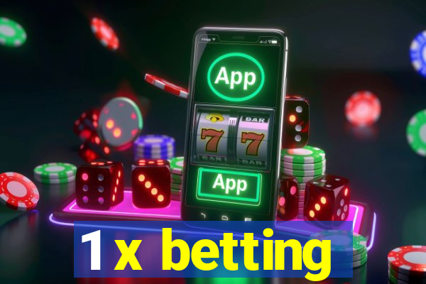 1 x betting