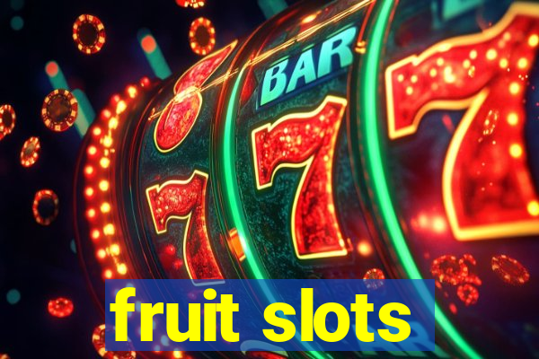 fruit slots