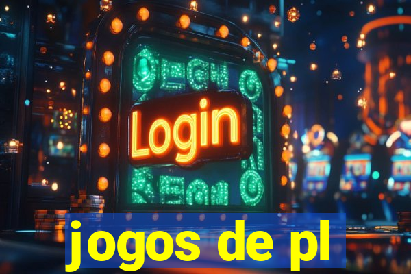 jogos de pl