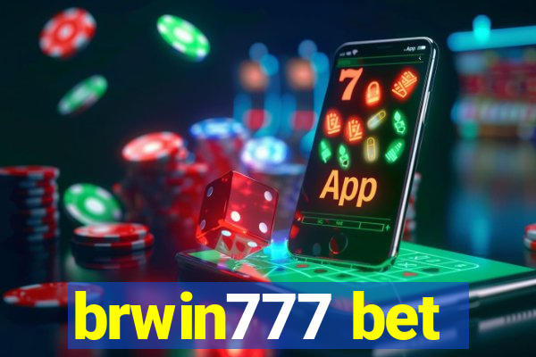 brwin777 bet