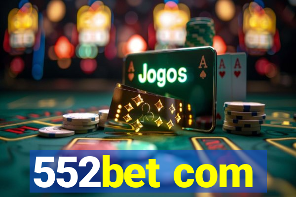 552bet com