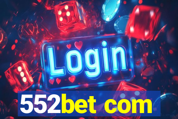 552bet com