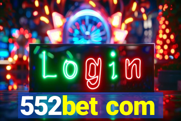 552bet com