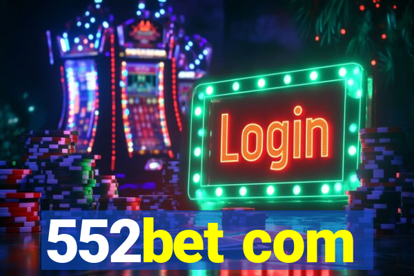 552bet com