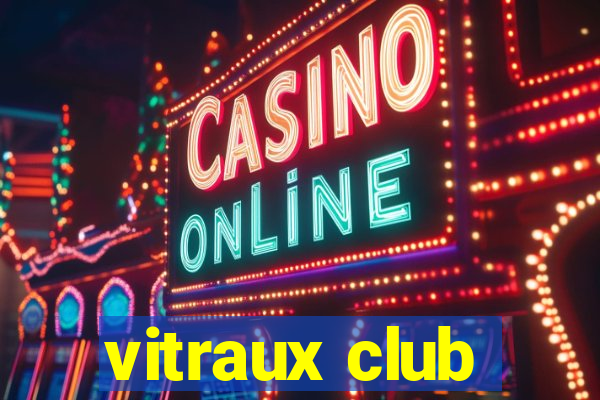 vitraux club