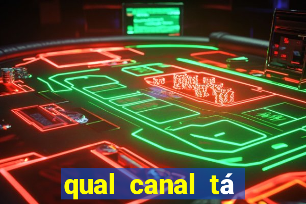 qual canal tá passando o jogo do internacional