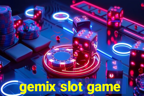 gemix slot game