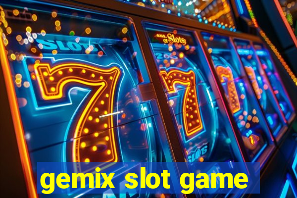 gemix slot game